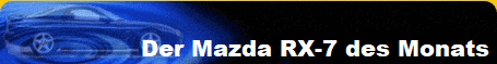 Der Mazda RX-7 des Monats