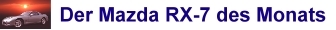 Der Mazda RX-7 des Monats